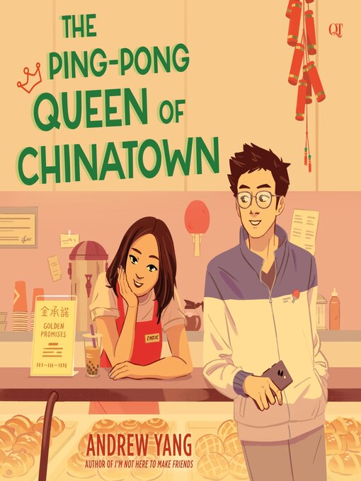 Title details for The Ping-Pong Queen of Chinatown by Andrew Yang - Available